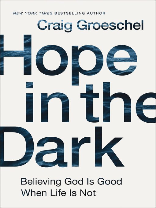 Title details for Hope in the Dark by Craig Groeschel - Wait list